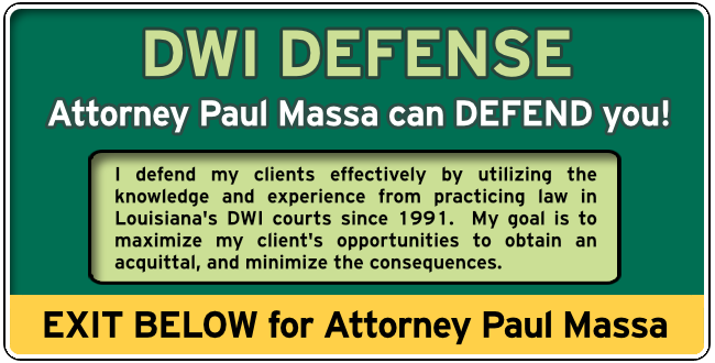 Calcasieu Parish, Louisiana DWI Lawyer Paul M. Massa Graphic 1